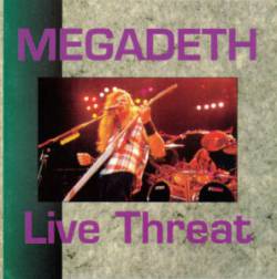 Megadeth : Live Threat
